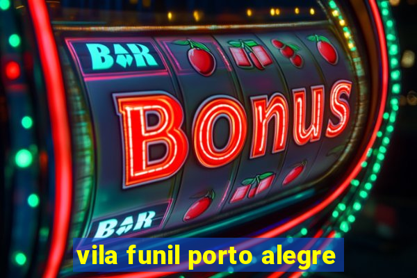 vila funil porto alegre