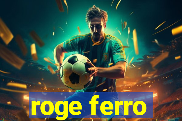 roge ferro