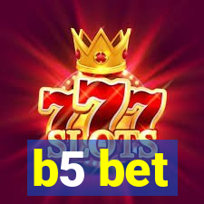 b5 bet