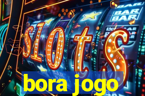 bora jogo