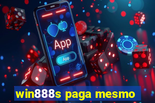 win888s paga mesmo