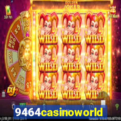 9464casinoworld