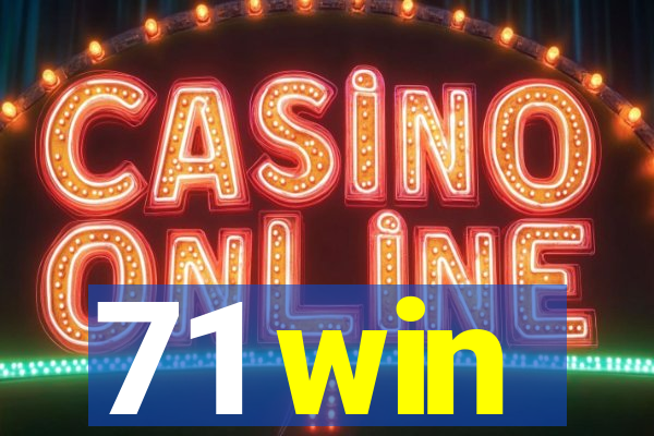 71 win