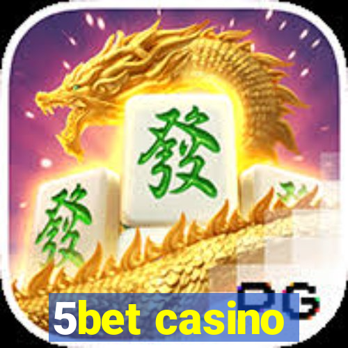 5bet casino