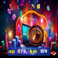 sp 079, km 109 metros 800