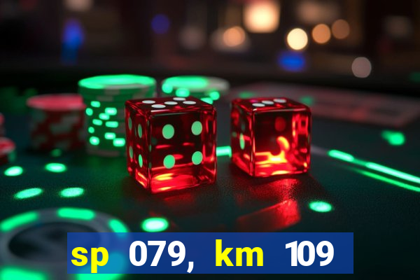 sp 079, km 109 metros 800