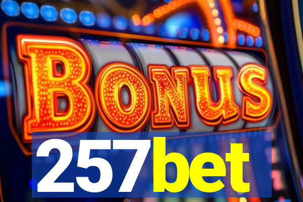 257bet