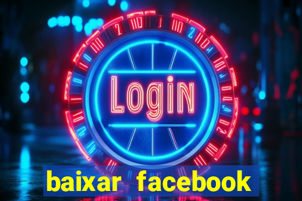 baixar facebook lite baixaki