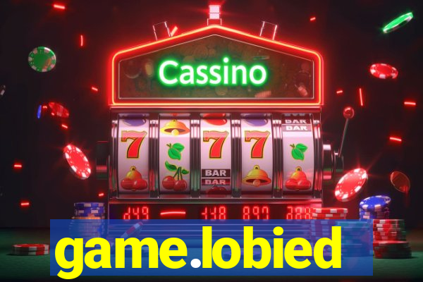 game.lobied