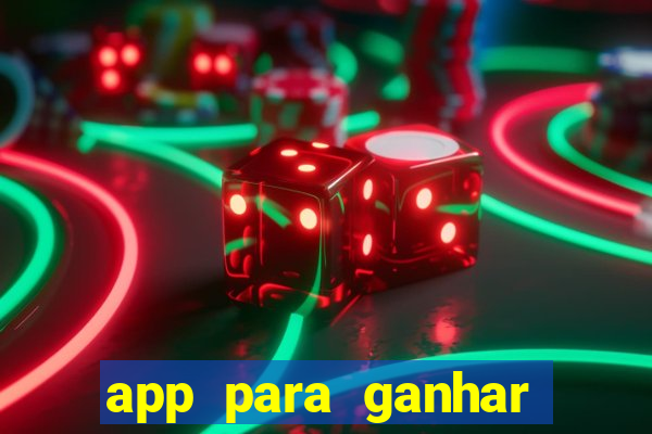 app para ganhar dinheiro de verdade pix na hora