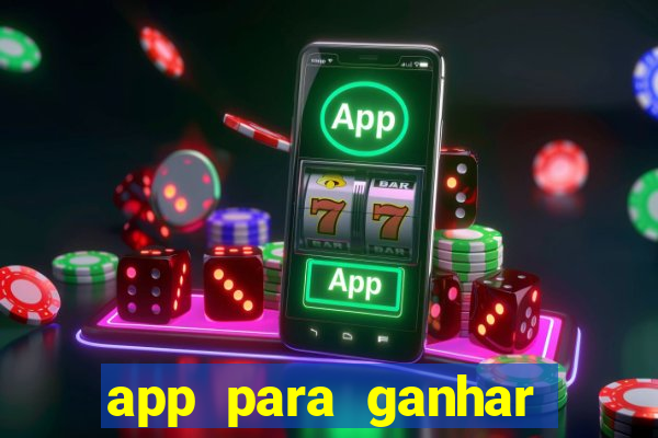 app para ganhar dinheiro de verdade pix na hora