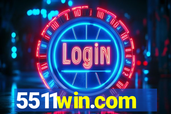 5511win.com