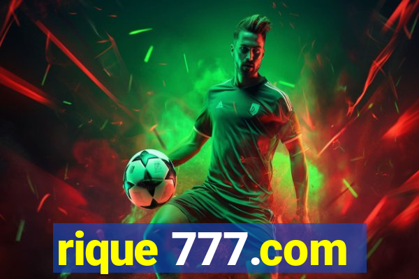 rique 777.com