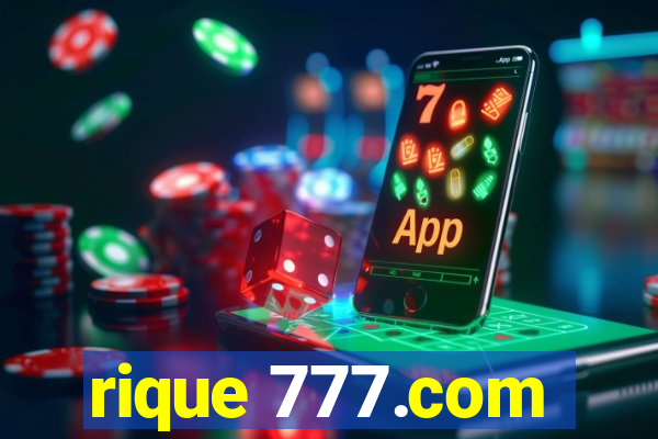rique 777.com