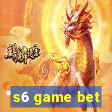 s6 game bet
