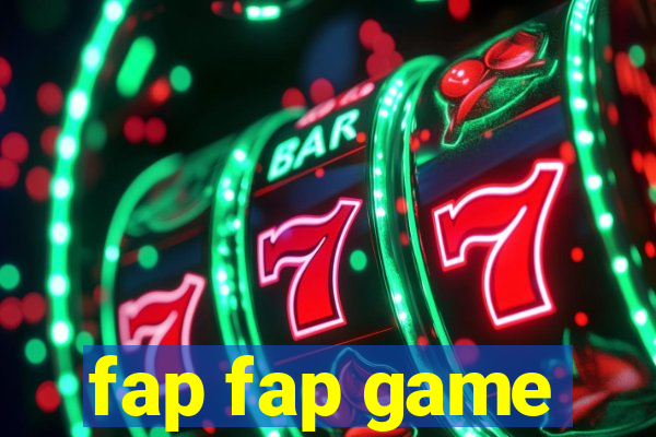 fap fap game