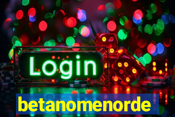 betanomenorde
