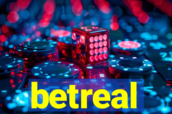 betreal