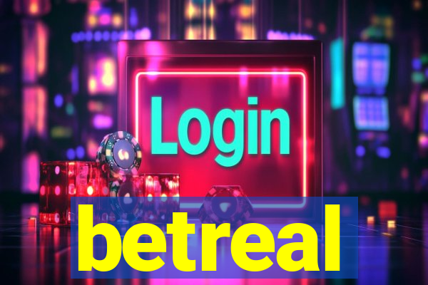 betreal