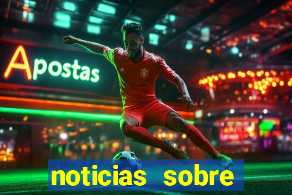 noticias sobre jogos de futebol