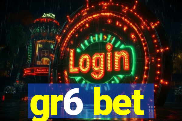 gr6 bet