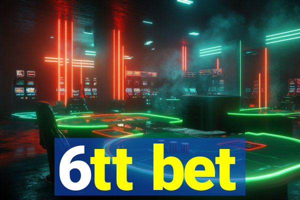 6tt bet
