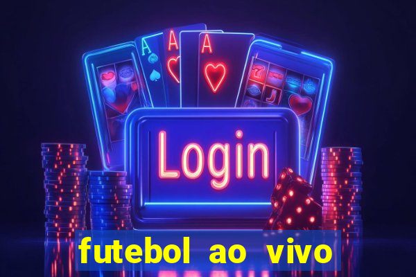 futebol ao vivo sem virus