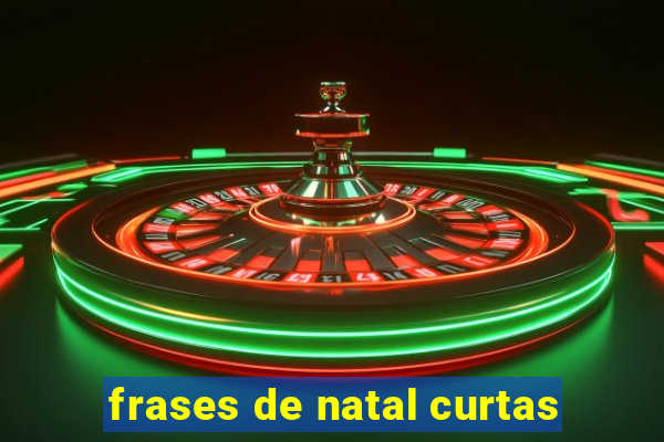 frases de natal curtas