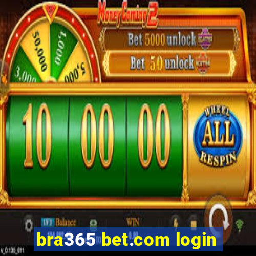 bra365 bet.com login