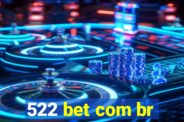 522 bet com br