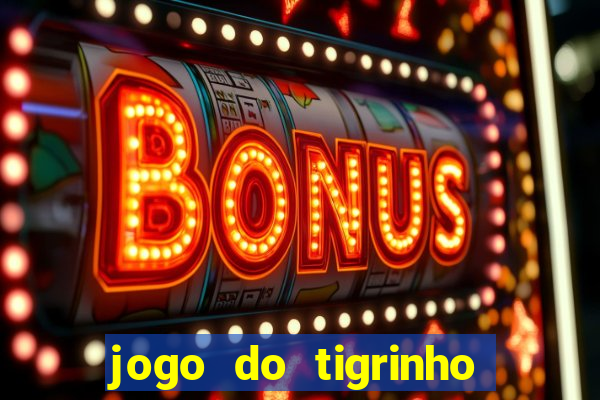 jogo do tigrinho ta pagando