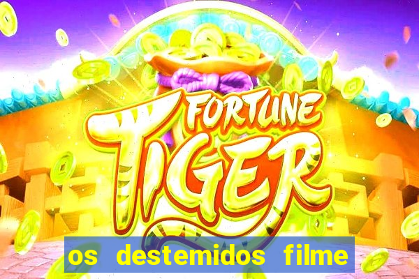 os destemidos filme completo dublado futebol