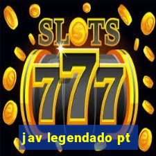 jav legendado pt