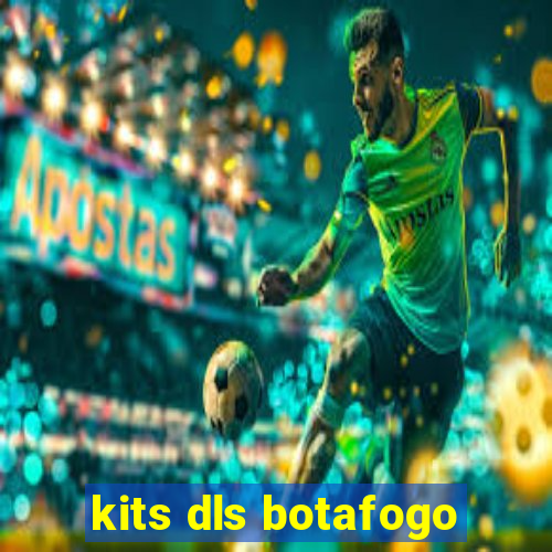 kits dls botafogo