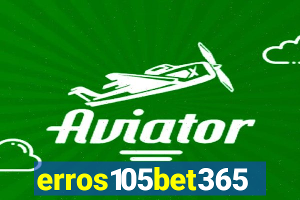 erros105bet365