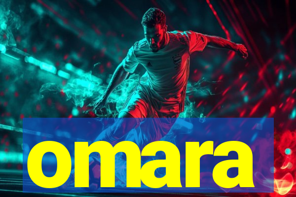 omara