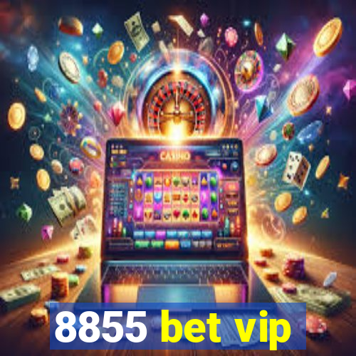 8855 bet vip