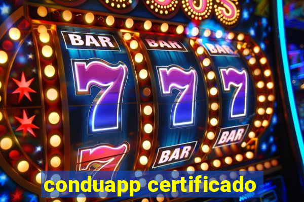 conduapp certificado