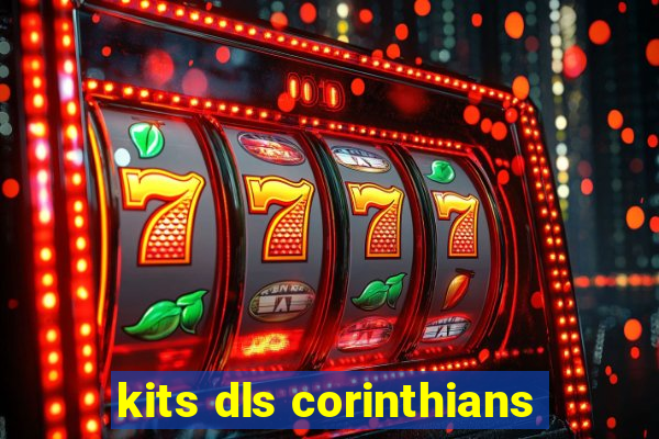 kits dls corinthians
