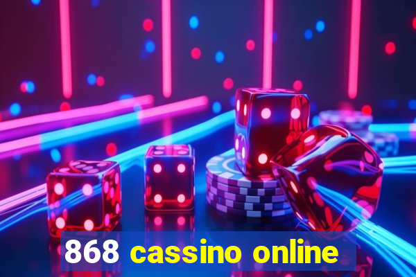 868 cassino online