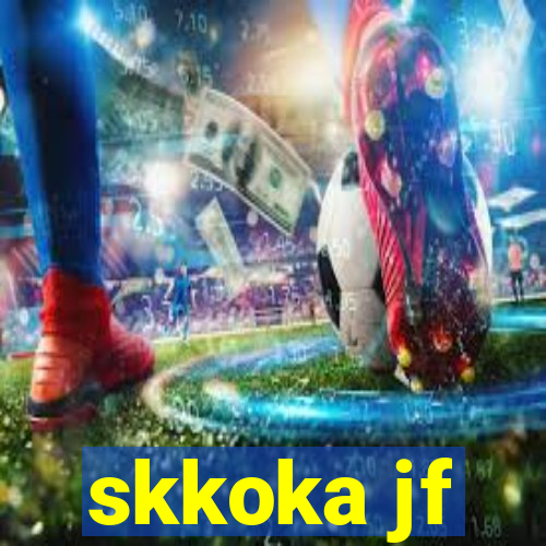 skkoka jf