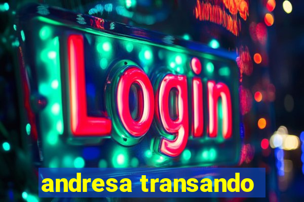 andresa transando