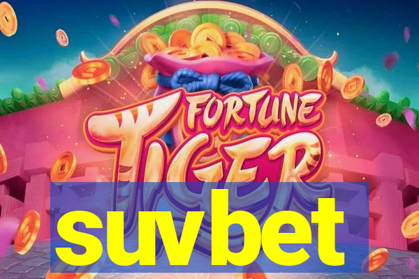 suvbet
