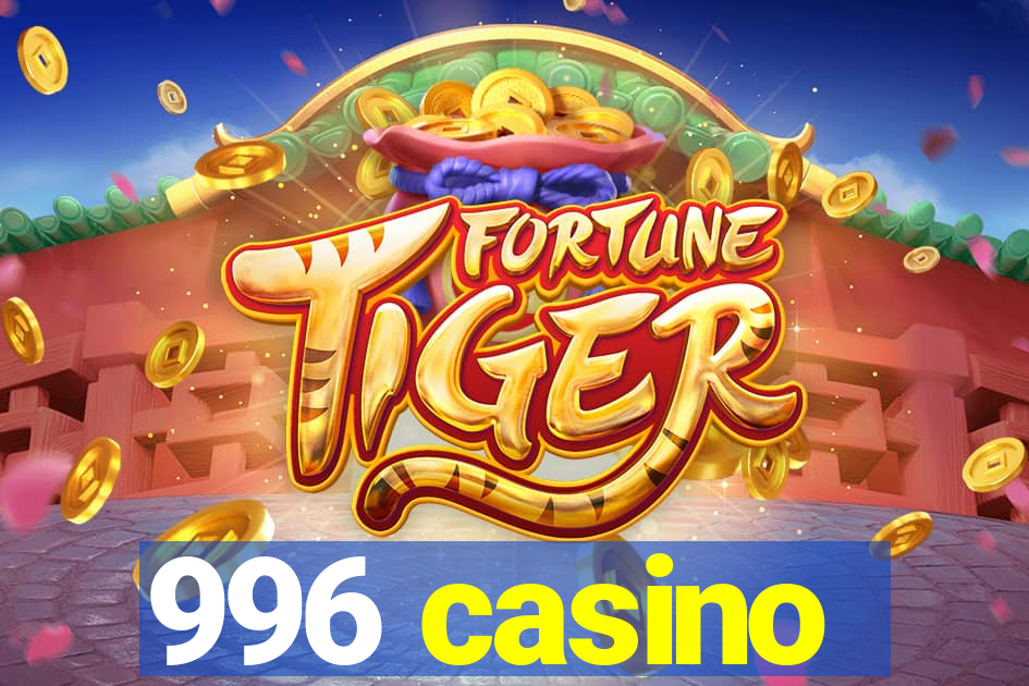 996 casino