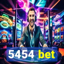 5454 bet