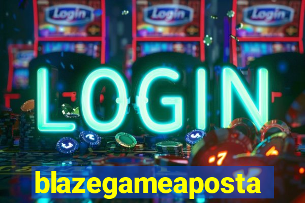 blazegameaposta
