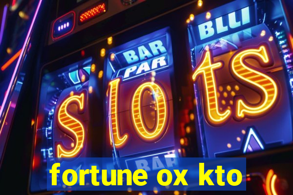 fortune ox kto