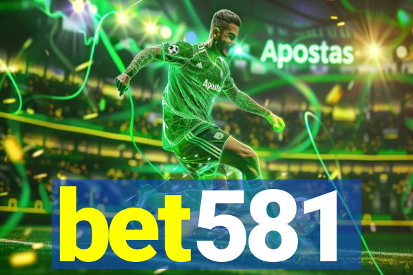 bet581