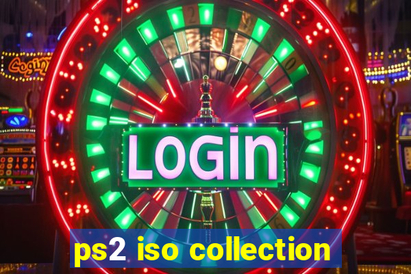 ps2 iso collection