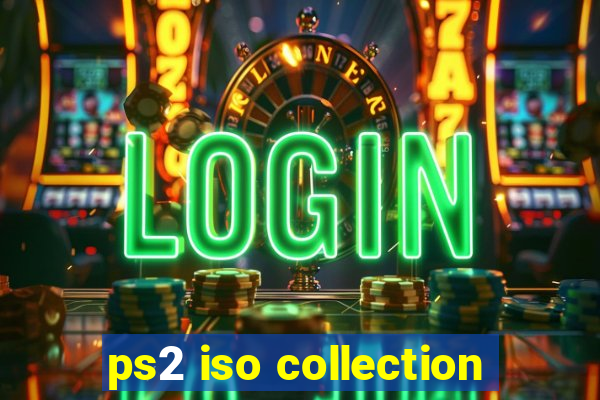 ps2 iso collection